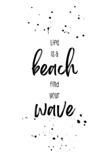 - Melanie Viola PosterLife is a beach - find your wave! - Melanie Viola Poster 1
